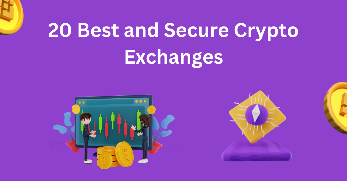 Best and Secure Crypto Exchanges
